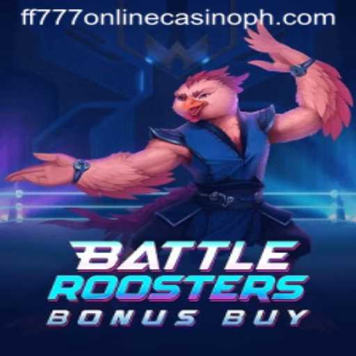 BattleRoostersBonusBuy: An Exciting New Addition at FF777 Online Casino