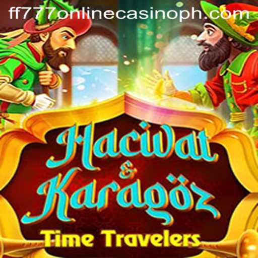 Exploring HacivatandKaragoz: A Traditional Game at FF777 Online Casino