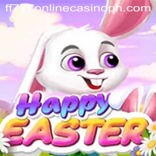 Discover the Exciting World of HappyEaster at FF777 Online Casino
