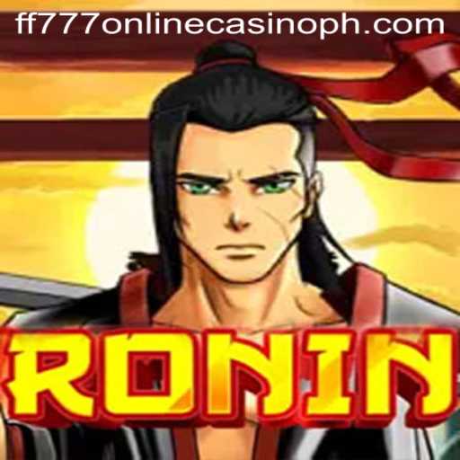 Exploring the World of Ronin at FF777 Online Casino