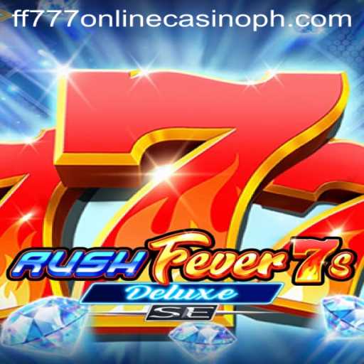 Exploring RushFever7sDeluxeSE: A Thrilling Journey in FF777 Online Casino
