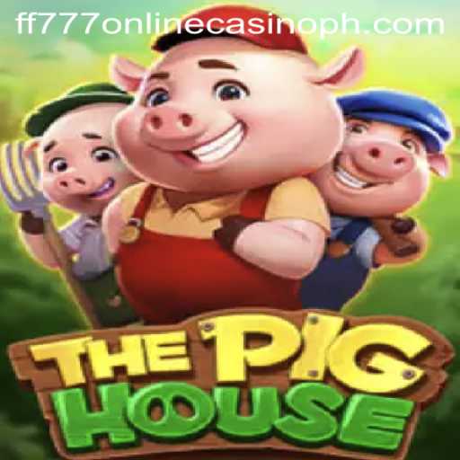 ThePigHouse: An Exciting Adventure in FF777 Online Casino